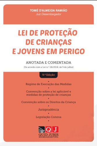 Protecção de crianças e jovens em perigo: comentários e anotações à lei no 147/99 de 1 de Setembro
