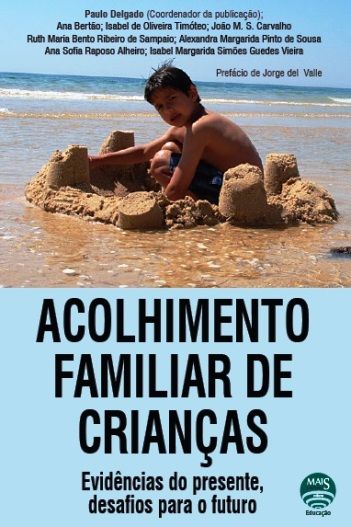 Acolhimento Familiar de Crianças: evidências do presente, desafios para o futuro
