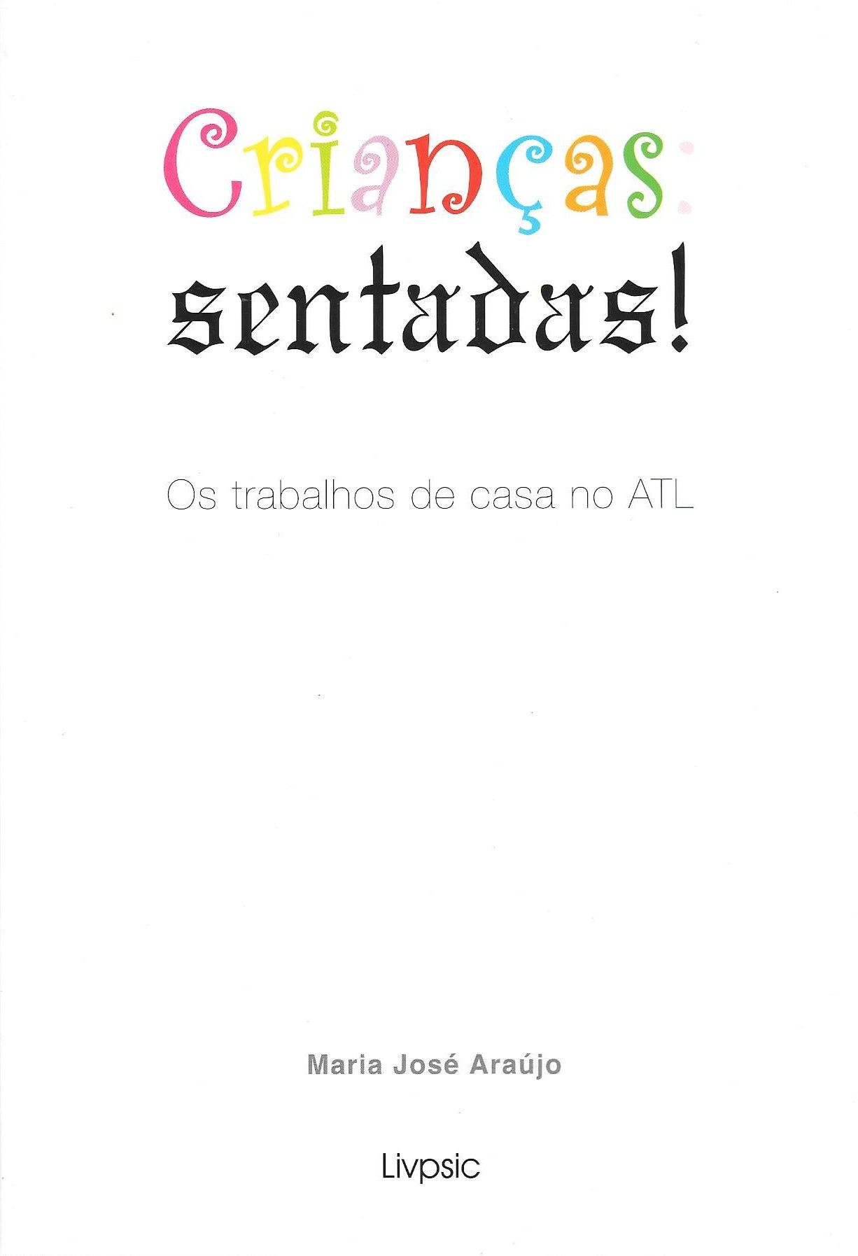 Crianças sentadas! – Os trabalhos de casa no ATL