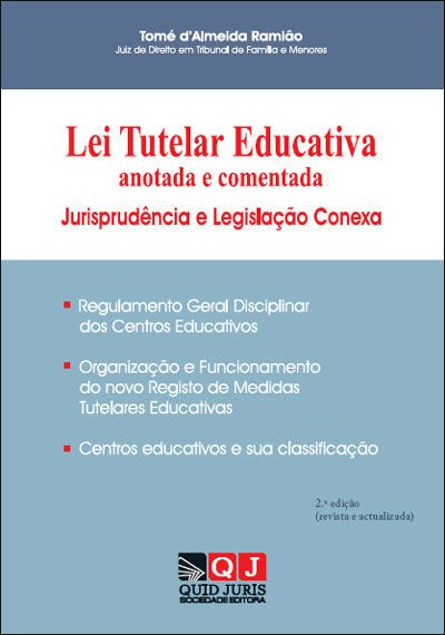 Lei tutelar educativa: anotada e comentada