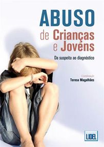 Abuso de crianças e jovens: da suspeita ao diagnóstico