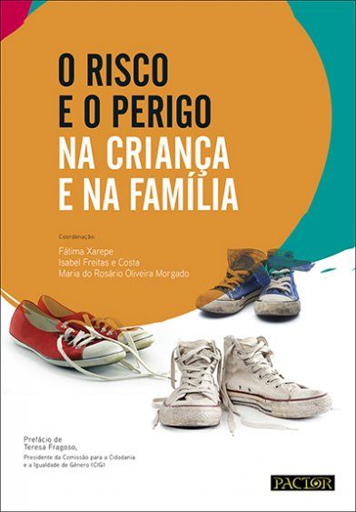 O risco e o perigo na criança e na família