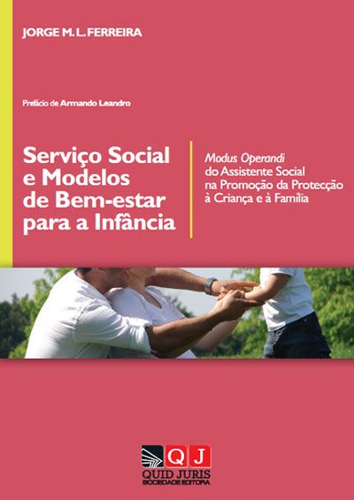Serviço social e modelos de bem-estar para a infância: modus operandi do assistente social na promoção e protecção à criança e à família