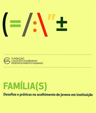 Família(s): Desafios e práticas no acolhimento de jovens em instituição